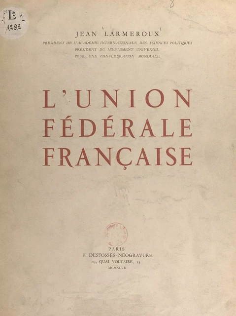 L'Union fédérale française - Jean Larmeroux - FeniXX réédition numérique