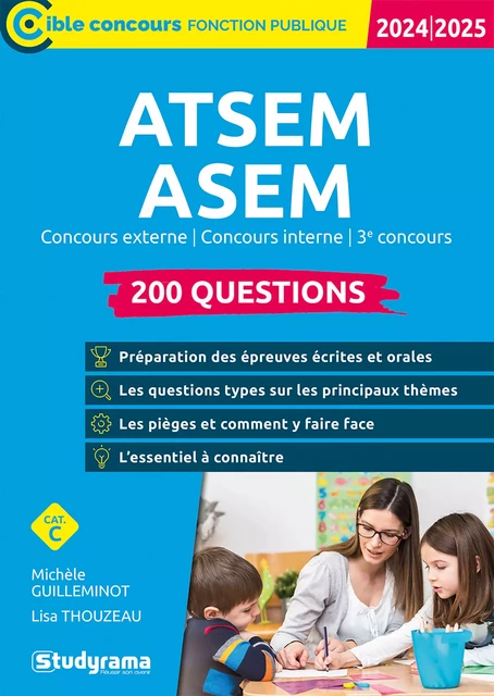 ATSEM/ASEM - Concours externe - Concours interne - 3e concours - 200 questions - Catégorie C – Concours 2024-2025 - Michèle Guilleminot, Lisa Thouzeau - Studyrama