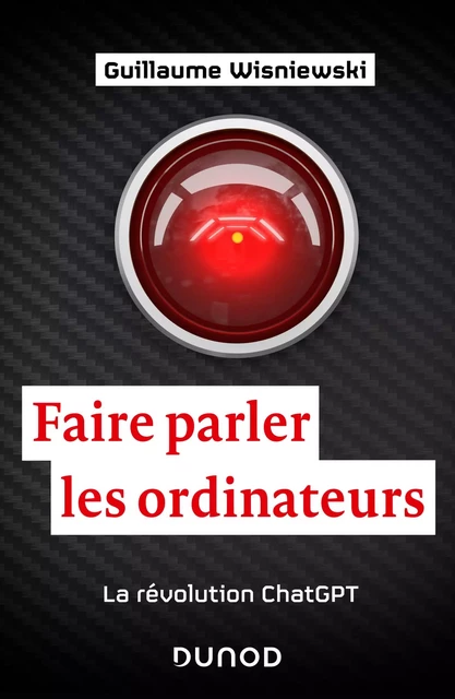 Faire parler les ordinateurs - Guillaume Wisniewski - Dunod