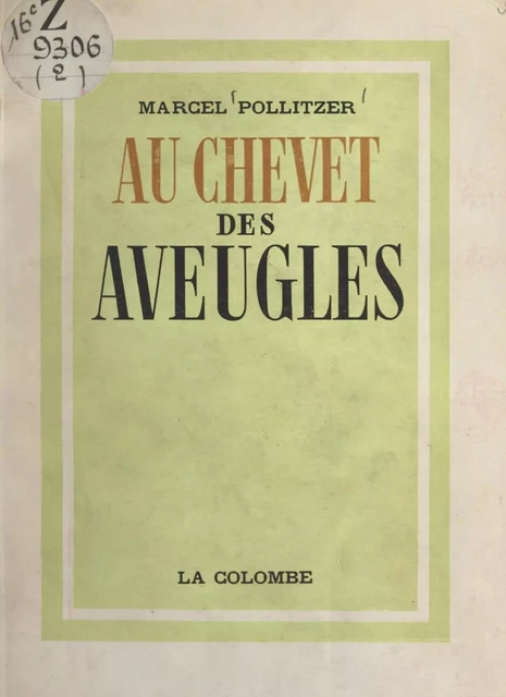 Au chevet des aveugles - Marcel Pollitzer - FeniXX réédition numérique