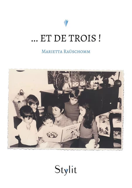 … et de Trois ! - Marietta Raüschomm - Stylit