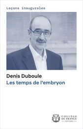 Les temps de l’embryon