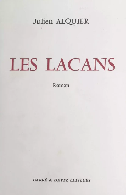 Les Lacans - Julien Alquier - FeniXX réédition numérique