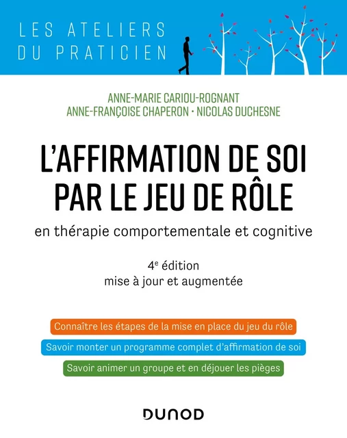 L'affirmation de soi par le jeu de rôle - 4e éd. - Anne-Marie Cariou-Rognant, Anne-Françoise Chaperon, Nicolas Duchesne - Dunod