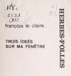 Trois idées sur ma fenêtre