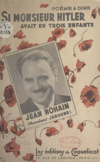 Si Monsieur Hitler avait eu trois enfants - Jean Nohain - FeniXX réédition numérique