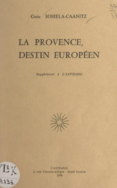 La Provence, destin européen - Guiu Sobiela-Caanitz - FeniXX réédition numérique