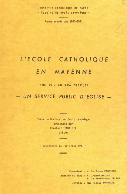 L'école catholique en Mayenne du XIIe au XXe siècle : un service public d'Église - Constant Tonnelier - FeniXX réédition numérique