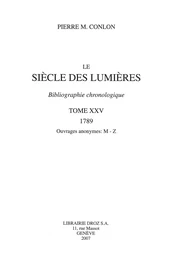 Le Siècle des Lumières : bibliographie chronologique. T. XXV, 1789, ouvrages anonymes: M-Z