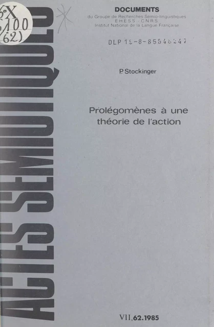 Prolégomènes à une théorie de l'action - Peter Stockinger - FeniXX réédition numérique