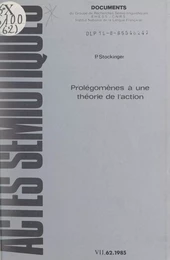 Prolégomènes à une théorie de l'action