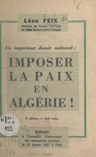 Un impérieux devoir national : imposer la paix en Algérie ! - Léon Feix - FeniXX réédition numérique