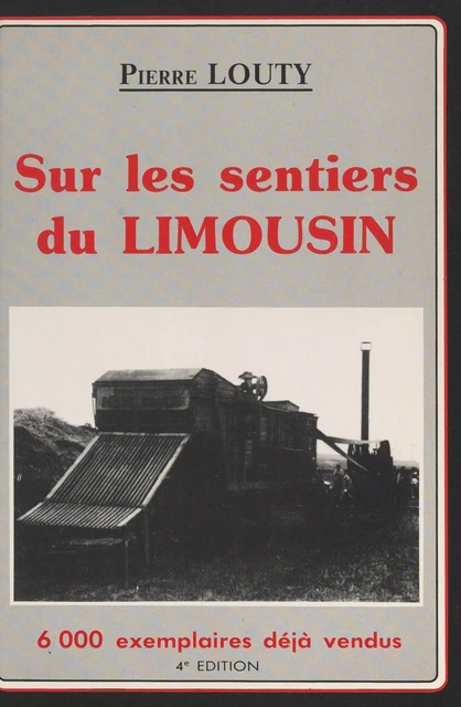 Sur les sentiers du Limousin... - Pierre Louty - FeniXX réédition numérique