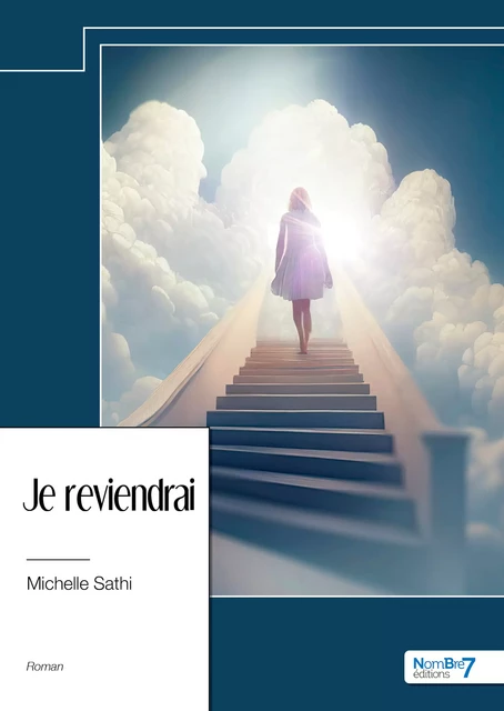 Je reviendrai - Michelle Sathi - Nombre7 Editions