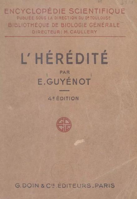 L'hérédité - Émile Guyénot - FeniXX réédition numérique