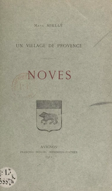 Un village de Provence : Noves - Marc Mielly - FeniXX réédition numérique