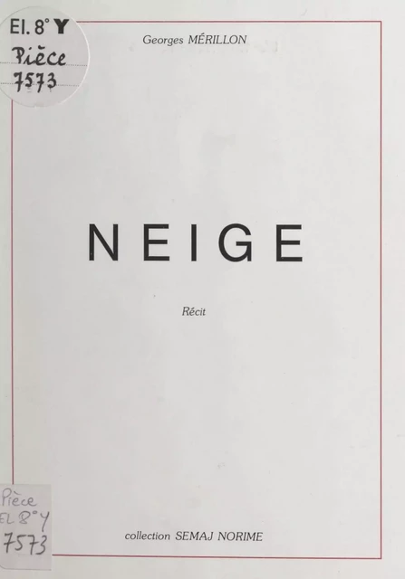 Neige - Stéphane Aubris, Georges Mérillon - FeniXX réédition numérique