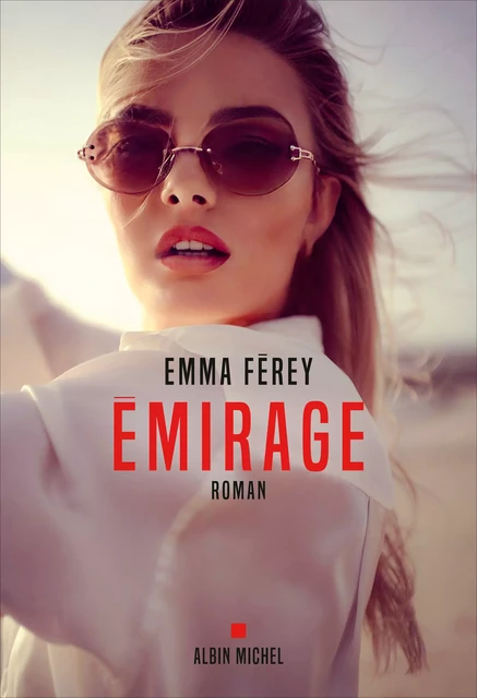 Emirage - Emma Férey - Albin Michel