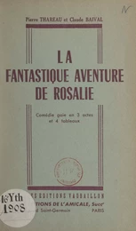 La fantastique aventure de Rosalie