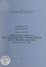 Quelques aspects de l'activité des Communistes de la région lilloise (août-octobre 1940)