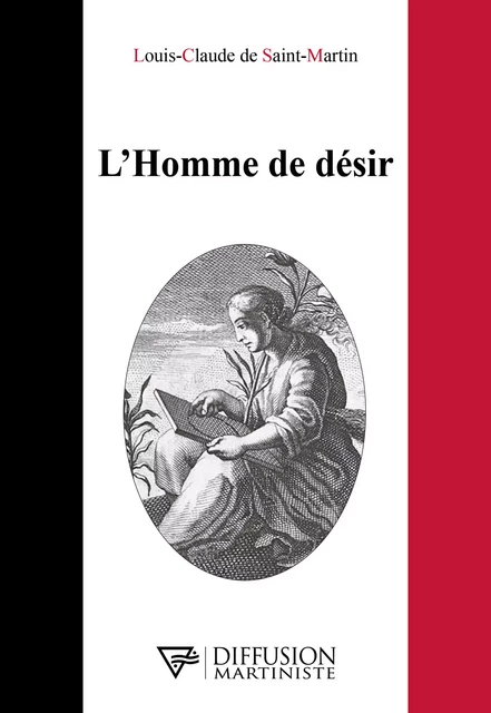 L'Homme de désir - Louis-Claude de Saint-Martin - Diffusion Martiniste