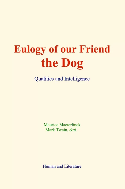 Eulogy of our Friend the Dog - Maurice Maeterlinck, Mark Twain,  &Al. - Human and Literature Publishing