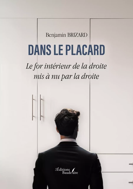 Dans le placard - Benjamin Brizard - Éditions Baudelaire