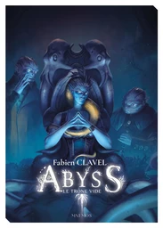 Abyss, Le Trône vide