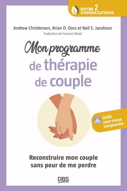 Mon programme de thérapie de couple - Andrew Christensen, Brian Doss, Neil Jacobson - De Boeck Supérieur