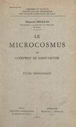 Le Microcosmus de Godefroy de Saint-Victor