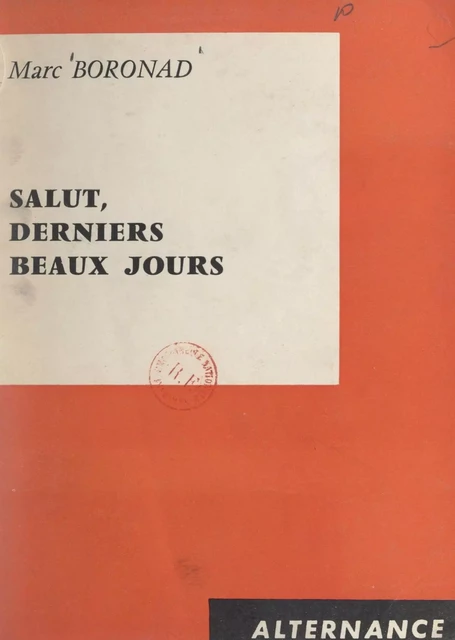 Salut, derniers beaux jours - Marc Boronad - FeniXX réédition numérique