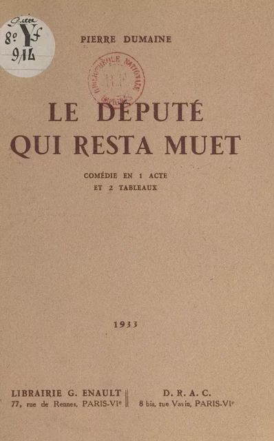 Le député qui resta muet - Pierre Dumaine - FeniXX réédition numérique