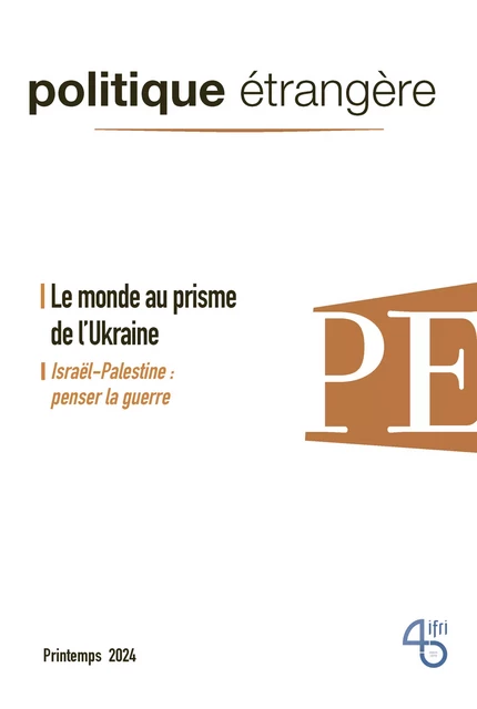 Le monde au prisme de l'Ukraine - Yohann Michel, Olivier Schmitt, Élie Tenebaum, Claude-France Arnould, Łukasz Kulesa, Dmitri Trenin, Pierre Andrieu, Samy Cohen, Camille Mansour, Hervé Gaymard, Niagalé Bagayoko, Florent Marciacq, Jean Comte, Thibault Lavernhe, Robert Montagne - Institut Français des Relations Internationales (IFRI)