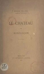 Le château de Montluçon