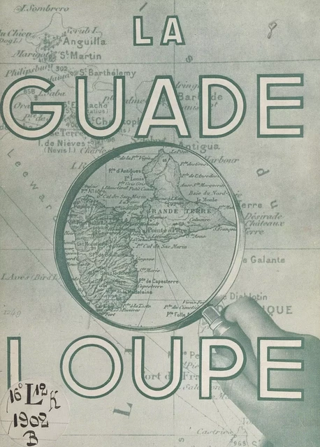 La Guadeloupe - Gilbert de Chambertrand - FeniXX réédition numérique