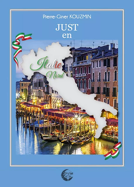 Just en Italie du Nord - Pierre-Giner Kouzmin - Erato Editions