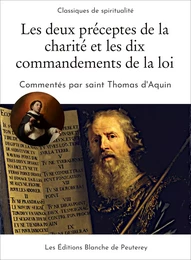 Les deux préceptes de la charité et les dix commandements de la loi