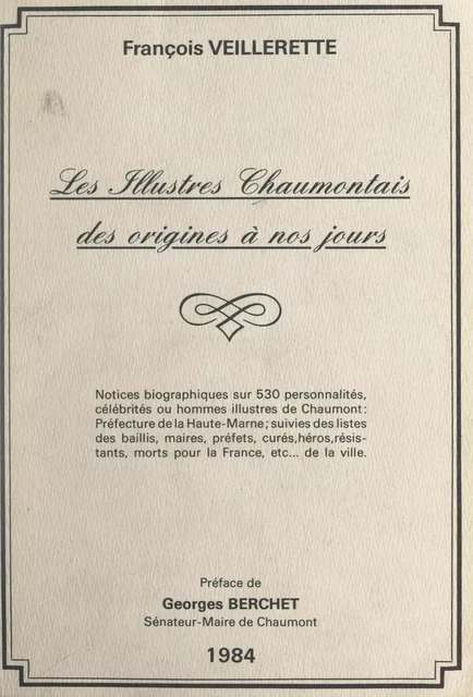 Les illustres Chaumontais, des origines à nos jours - François Veillerette - FeniXX réédition numérique