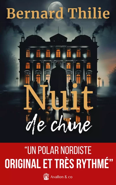 Nuit de chine - Bernard Thilie - Avallon & Combe