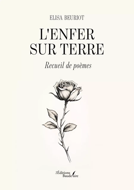 L'enfer sur Terre - Elisa Beuriot - Éditions Baudelaire