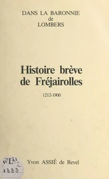 Histoire brève de Fréjairolles, 1212-1900