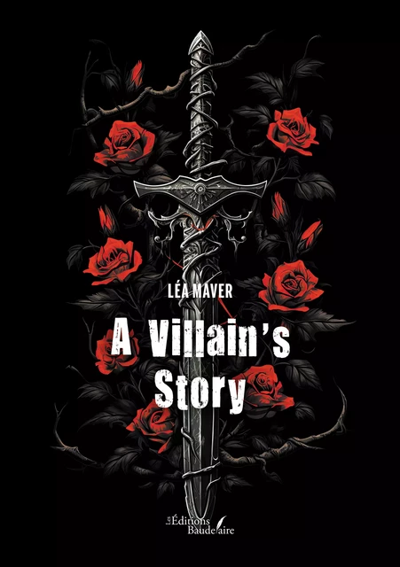 A Villain's Story - Léa Maver - Éditions Baudelaire