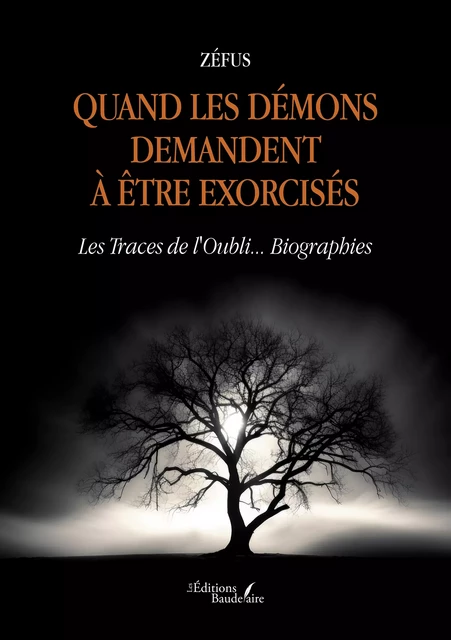 Quand les démons demandent à être exorcisés -  Zéfus - Éditions Baudelaire