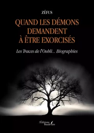 Quand les démons demandent à être exorcisés