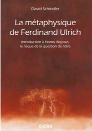 La métaphysique de Ferdinand Ulrich