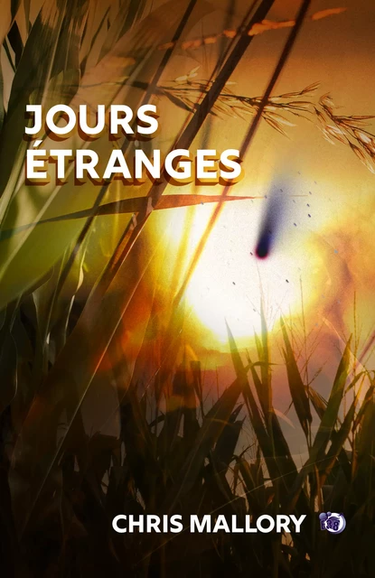 Jours étranges - Chris Mallory - Les éditions du 38