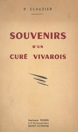 Souvenirs d'un curé vivarois de 1876 à 1956