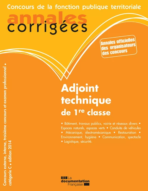 Adjoint technique de 1re classe 2014 - Centre Interdépartemental de Gestion de la Petite Couronne de la Région Ile de France (Cigpc) - La Documentation française