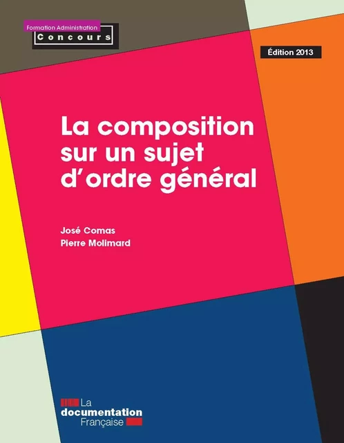 La composition sur un sujet d'ordre général - Jose-Maria Comas, Pierre Molimard - La Documentation française