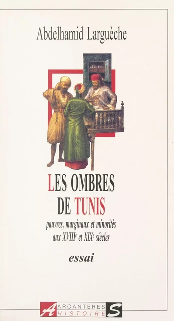 Les ombres de Tunis - Abdelhamid Larguèche - FeniXX réédition numérique